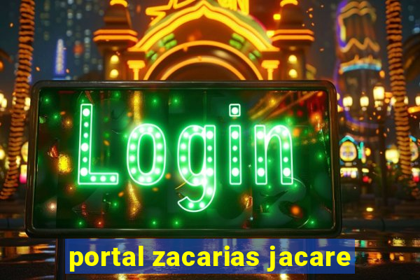 portal zacarias jacare